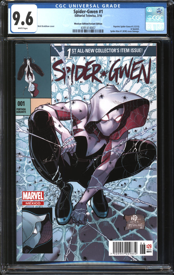 Spider-Gwen (Dec. 2015) # 1 Mexican Edition/Nick Bradshaw Variant CGC 9.6 NM+