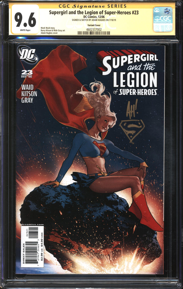Supergirl And The Legion Of Super-Heroes (2006) #23 Adam Hughes Variant CGC Signature Series 9.6 NM+ Signed/Sketch Adam Hughes